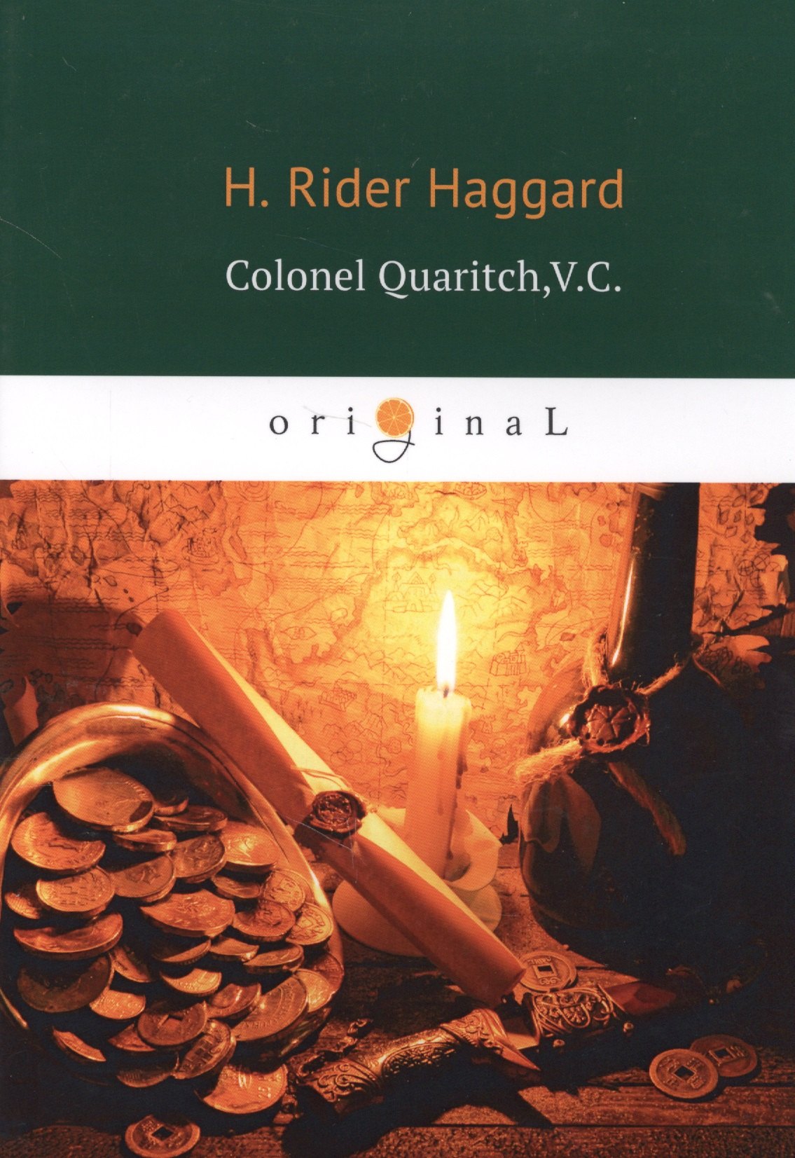 Colonel Quaritch,V.C. = Полковник Куарич, В.К.: роман на англ.яз