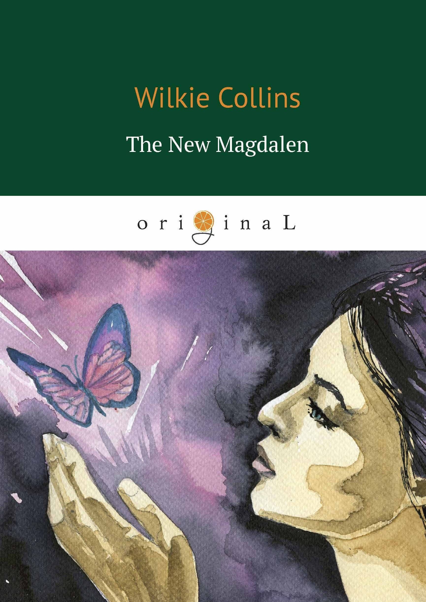 The New Magdalen = Новая магдалена: на англ.яз