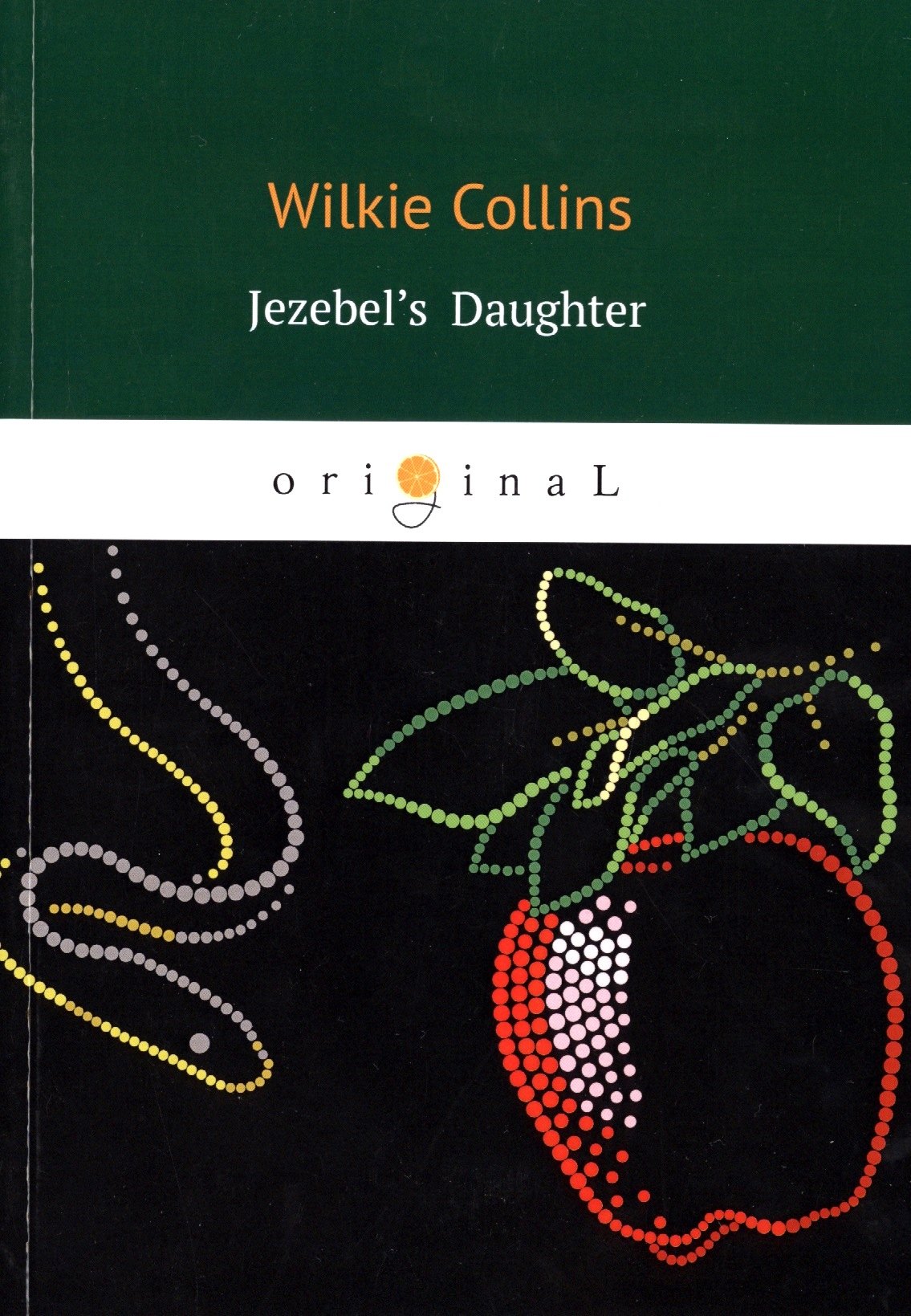 Jezebel's Daughter = Дочь Иезавели: роман на англ.яз